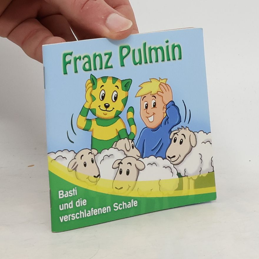 Autorenkollektiv Franz Pulmin: Basti und die verschlafenen Schafe