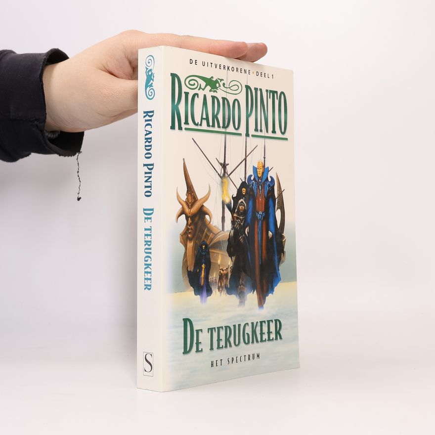 Ricardo Pinto De uitverkorene - 1: De terugkeer