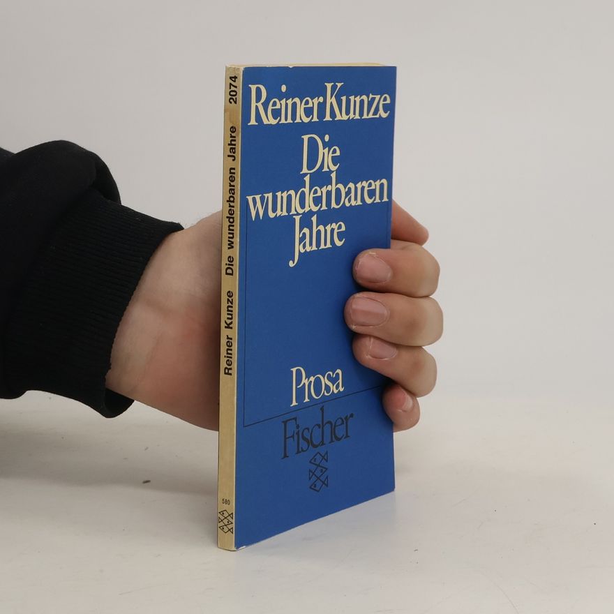 Reiner Kunze Die wunderbaren Jahre