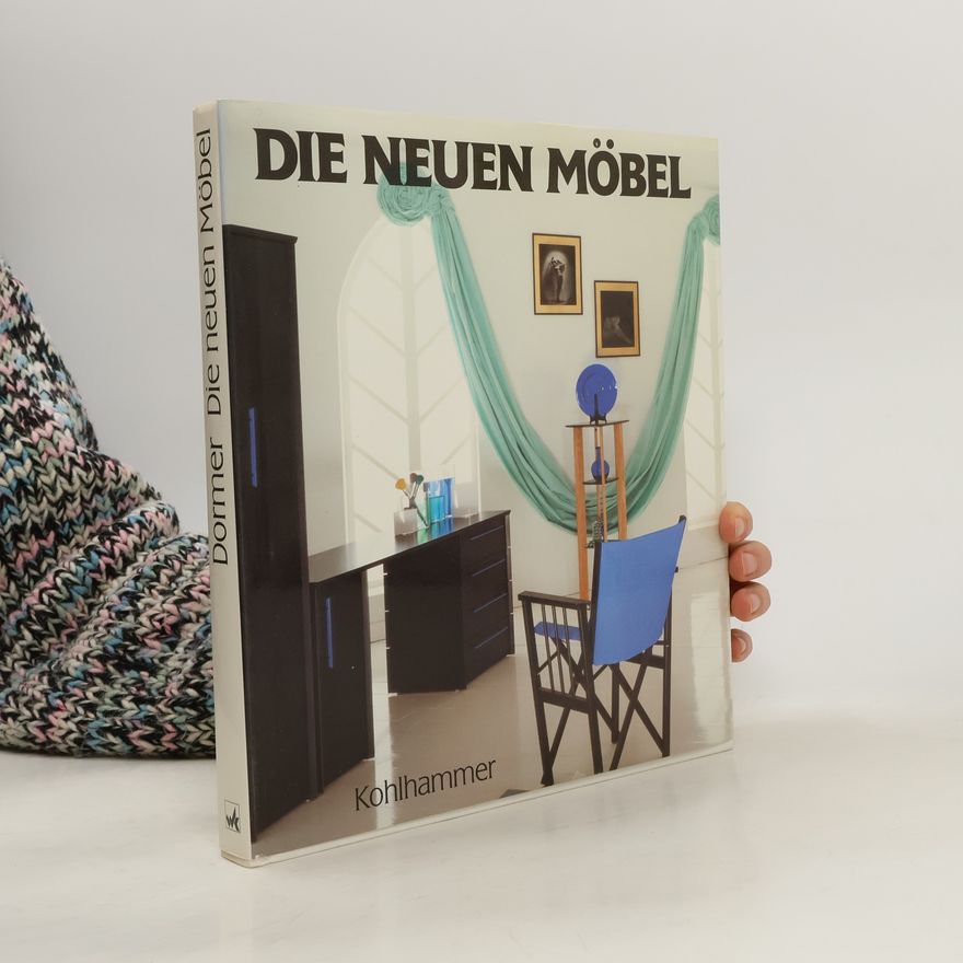 Peter Dormer Die neuen Möbel