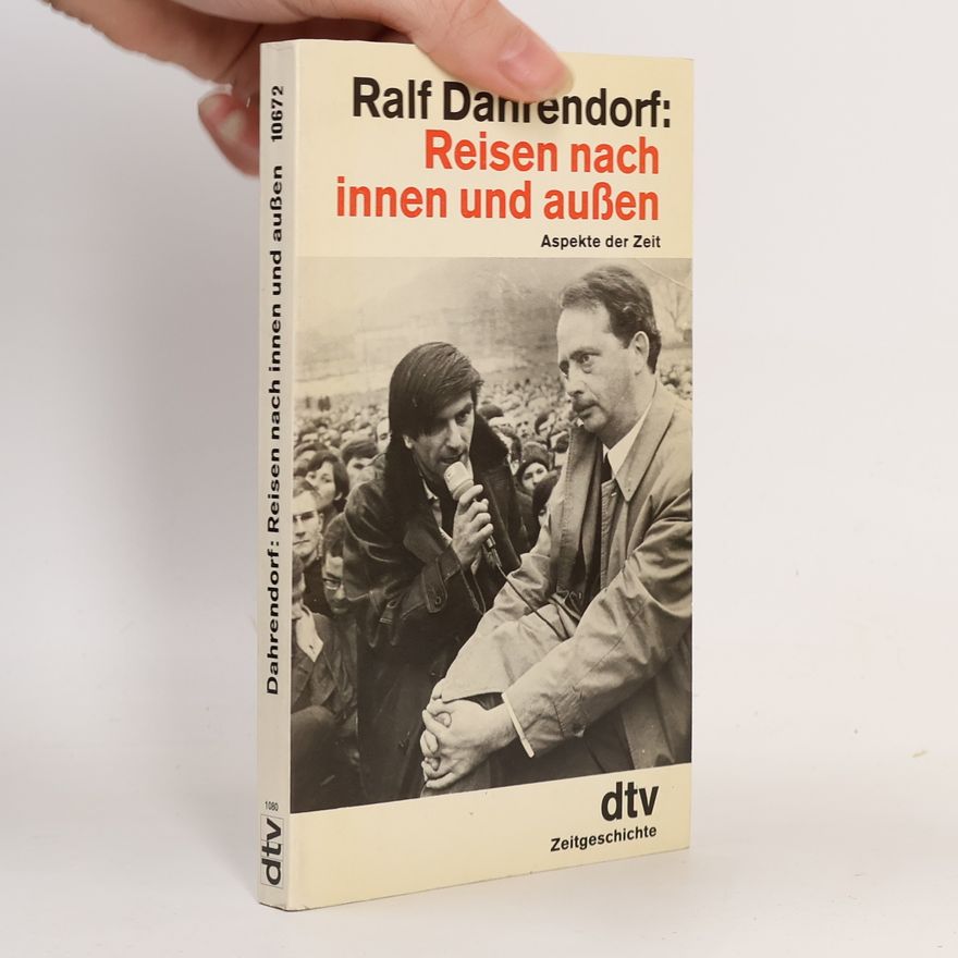 Ralf Dahrendorf Reisen nach innen und außen