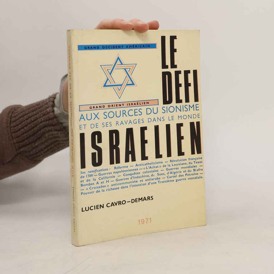Lucien Cavro-Demars Aux sources du Sionisme et de ses ravages dans le monde