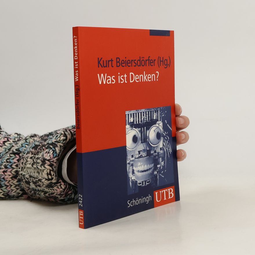 Kurt Beiersdörfer Was ist Denken?