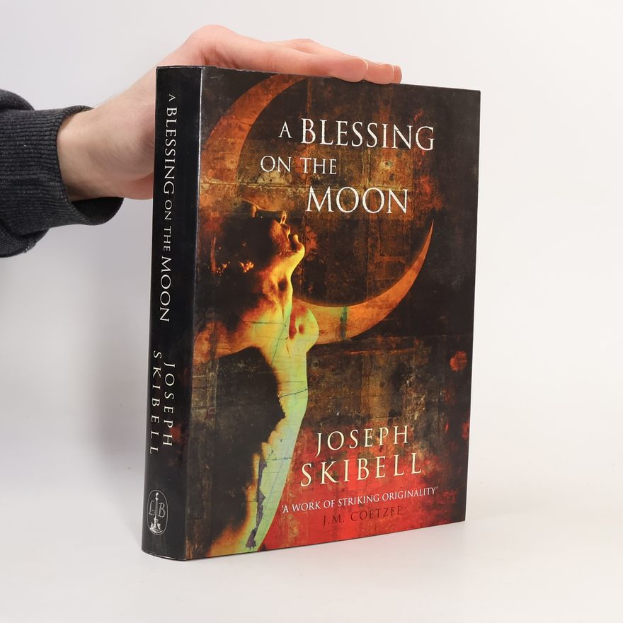 Joseph Skibell A Blessing on the Moon