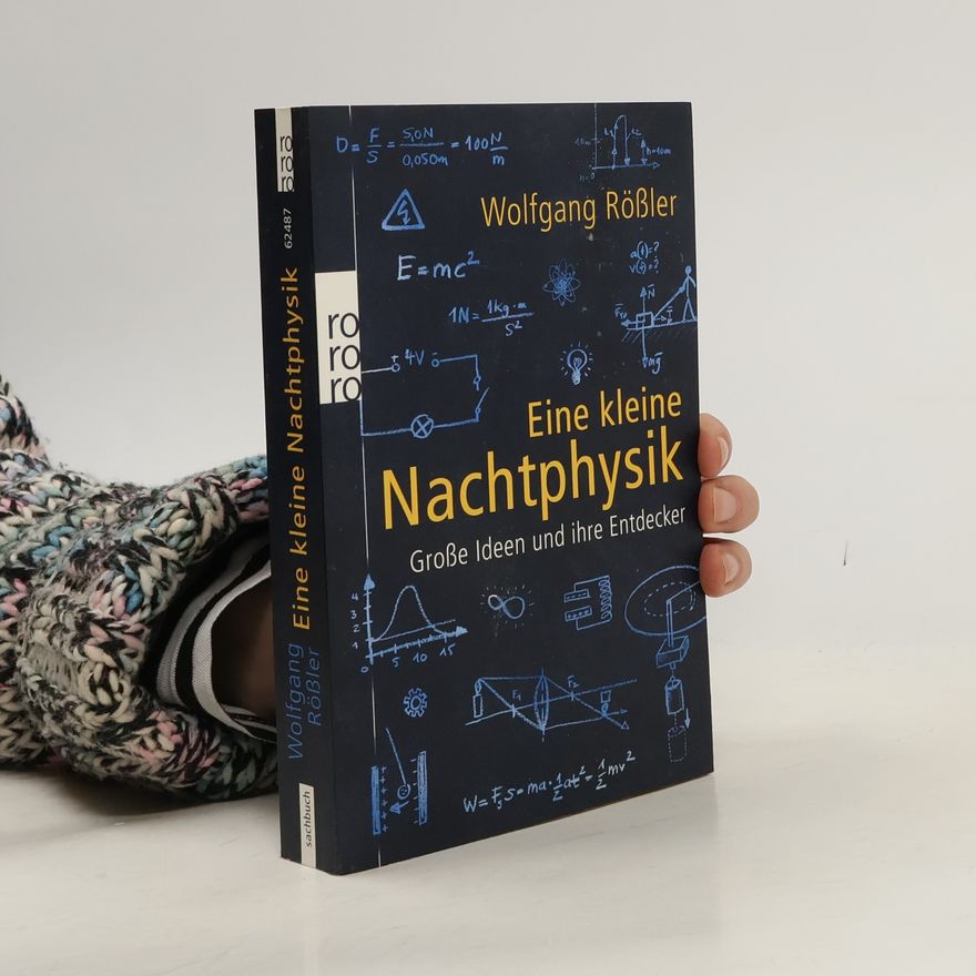 Wolfgang Rössler Eine kleine Nachtphysik