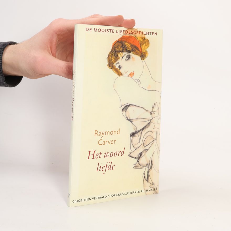Raymond Carver Het woord liefde