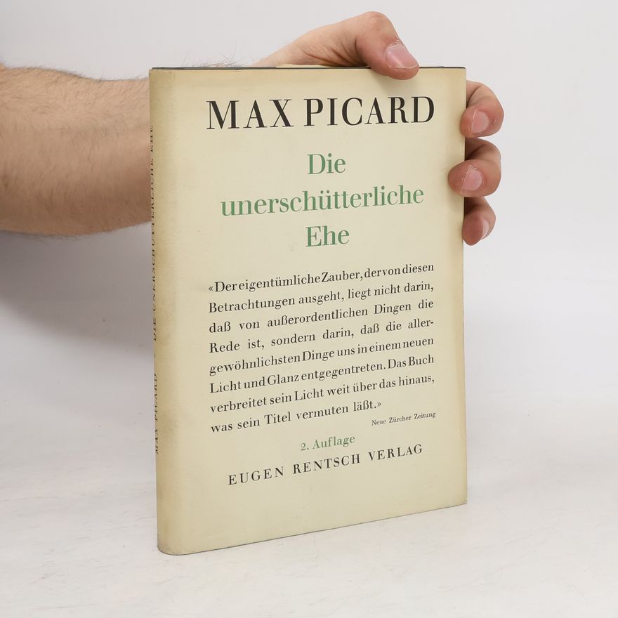 Max Picard Die Unerschütterliche Ehe
