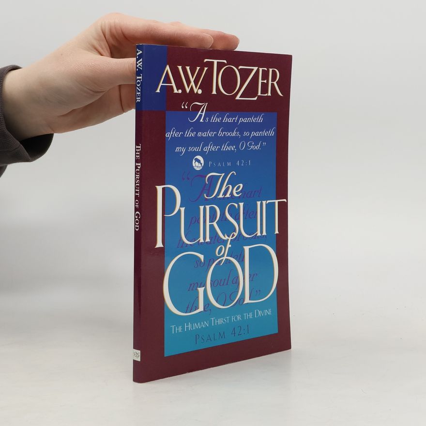 Aw Tozer The Pursuit of God