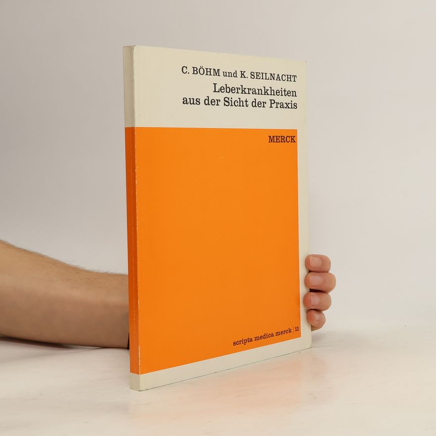 Claus Böhm Leberkrankheiten aus der Sicht der Praxis