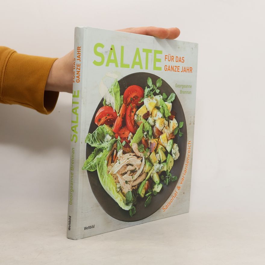 Georgeanne Brennan Salate für das ganze Jahr