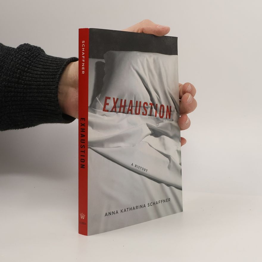 Anna Katharina Schaffner Exhaustion