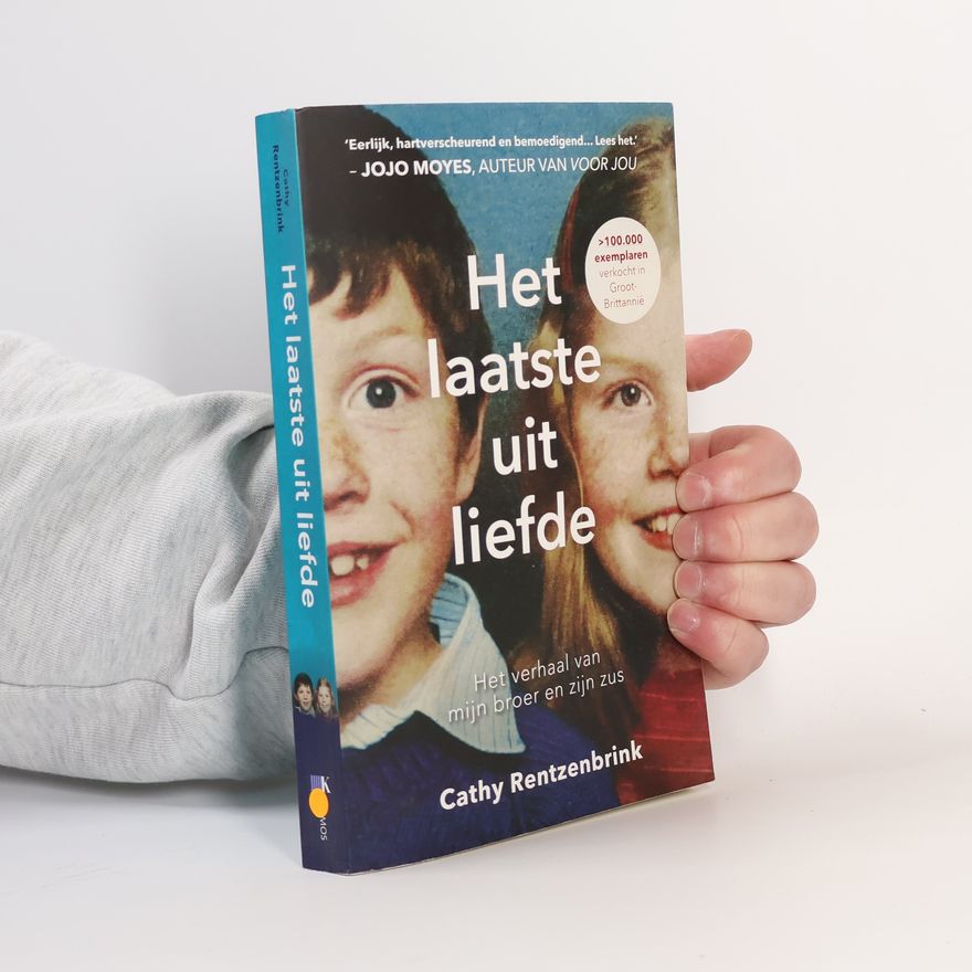Cathy Rentzenbrink Het laatste uit liefde