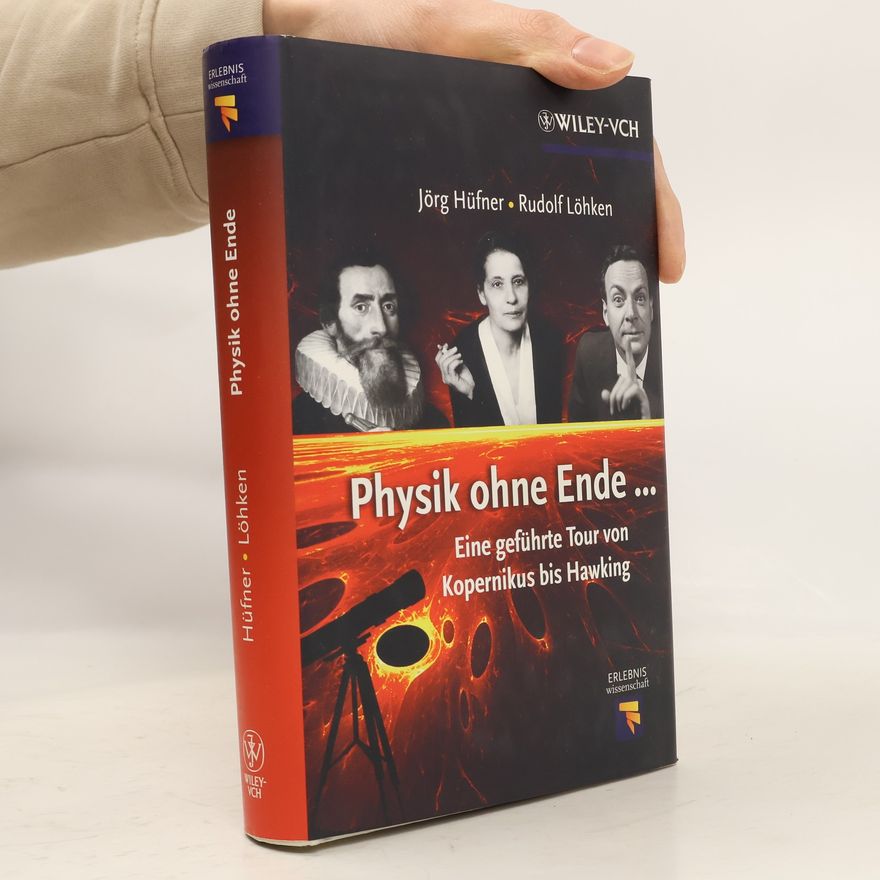 Rudolf Löhken Erlebnis Wissenschaft: Physik ohne Ende