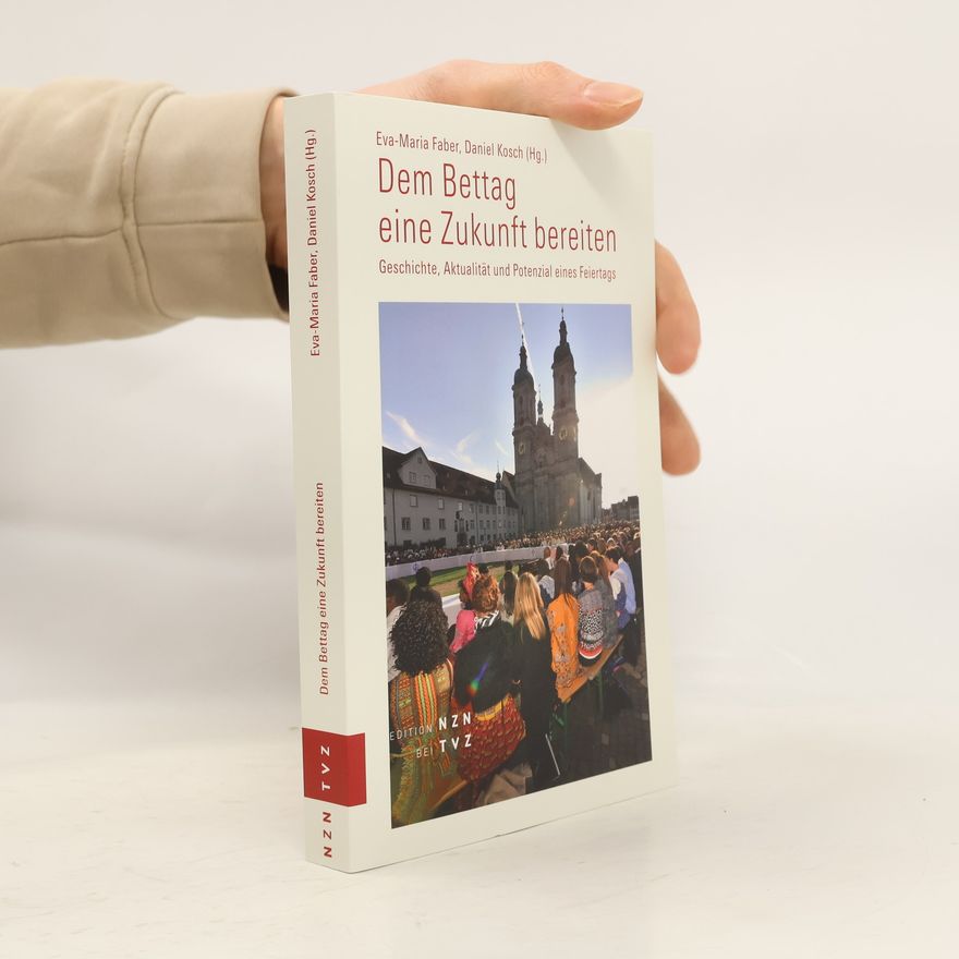 Eva Maria Faber Dem Bettag eine Zukunft bereiten