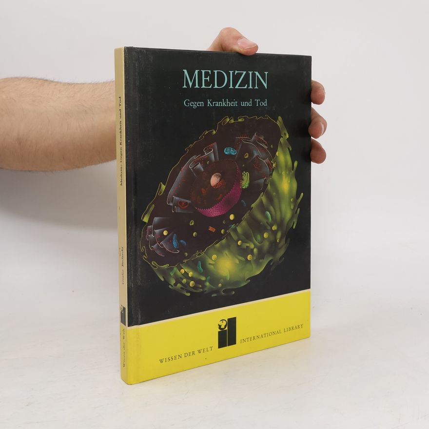 AA.VV. Medizin. Gegen Krankheit und Tod