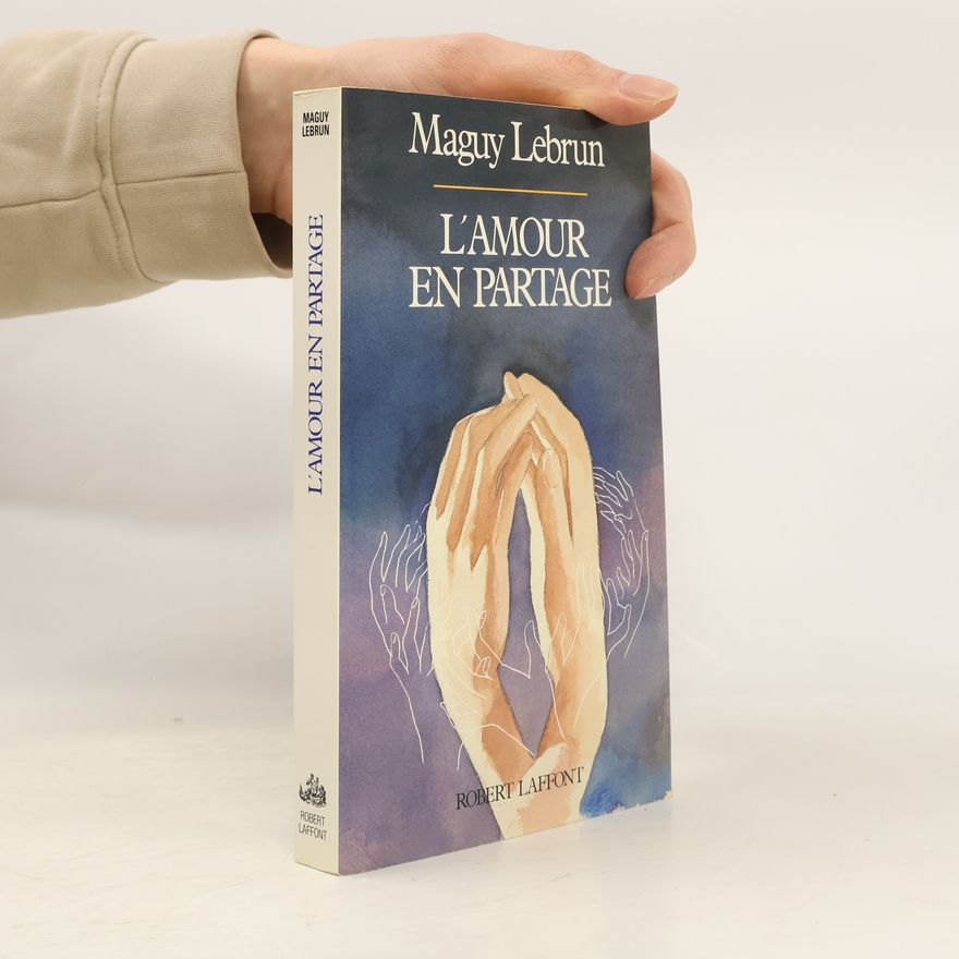 Maguy Lebrun L'amour en partage