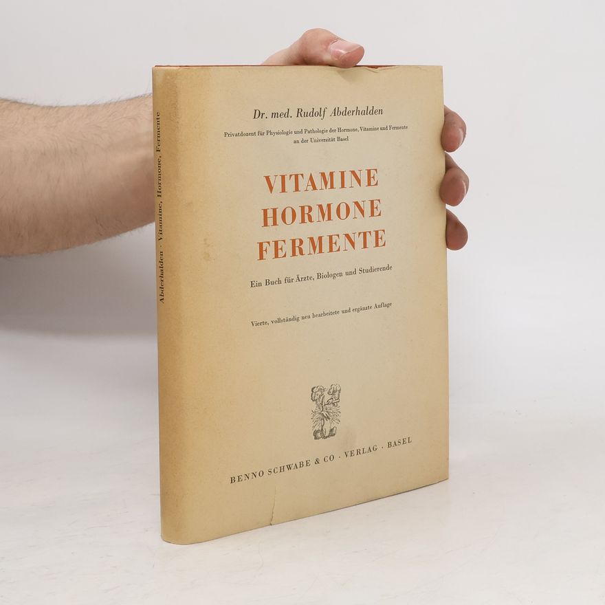 Rudolf Abderhalden Vitamine, Hormone, Fermente