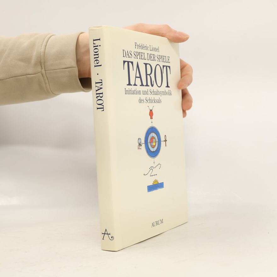 Fre de ric Lionel Das Spiel der Spiele: Tarot