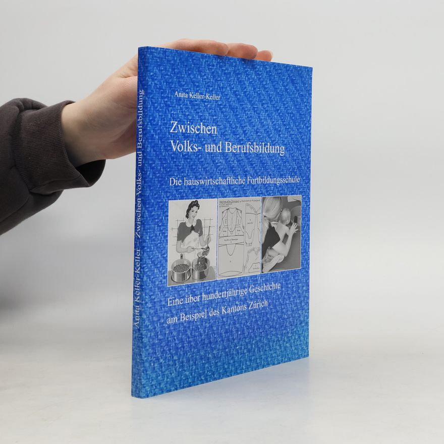 Anita Keller-Keller Zwischen Volks- und Berufsbildung
