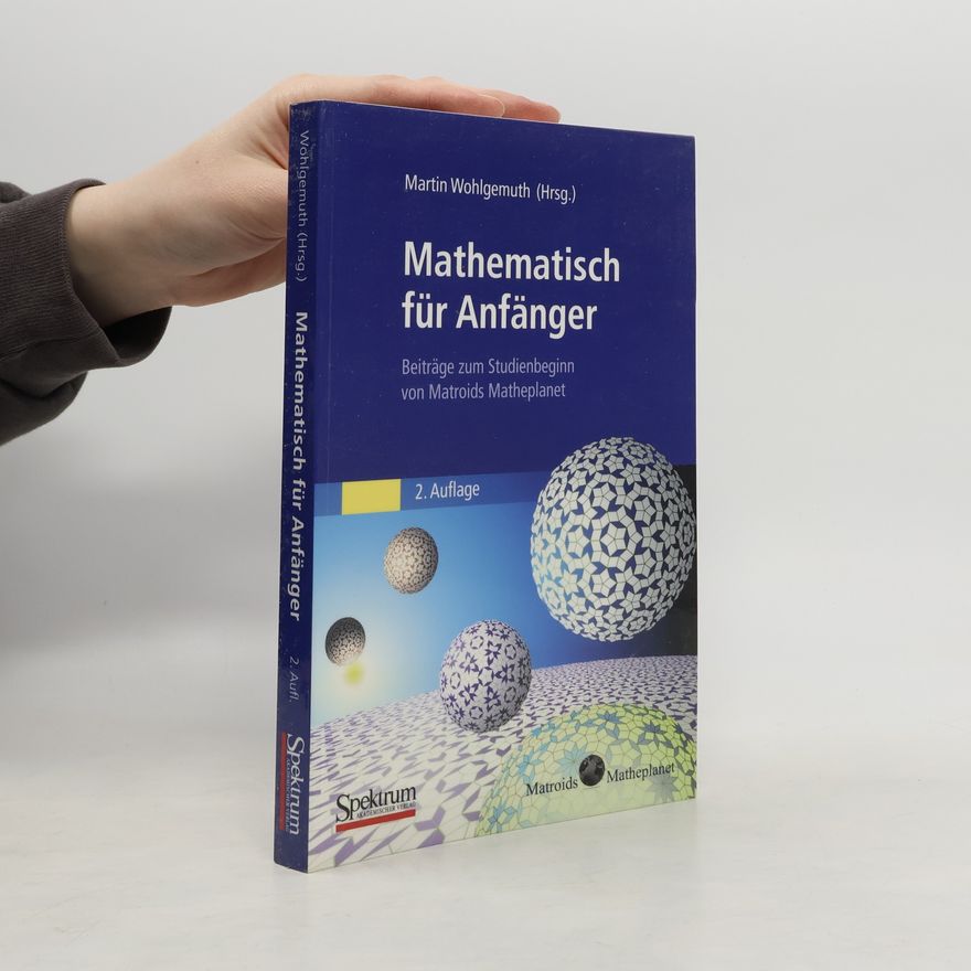 Martin Wohlgemuth Mathematisch für Anfänger