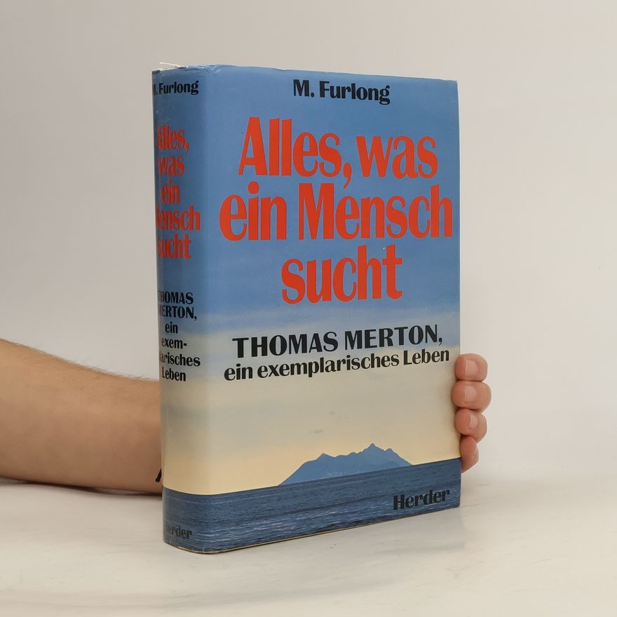Monica Furlong Alles, was ein Mensch sucht