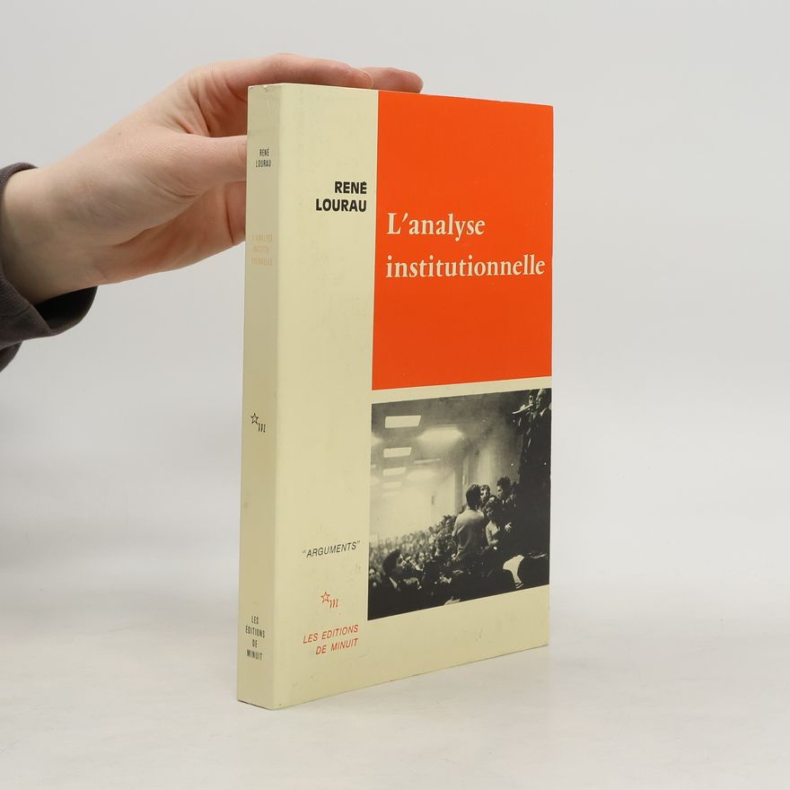 René Lourau L'analyse institutionnelle