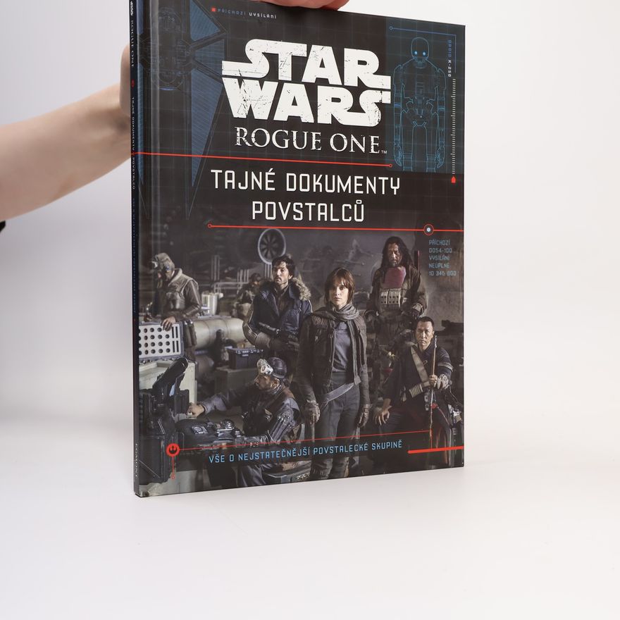 Jason Fry Star Wars Rogue One - Tajné dokumenty povstalců