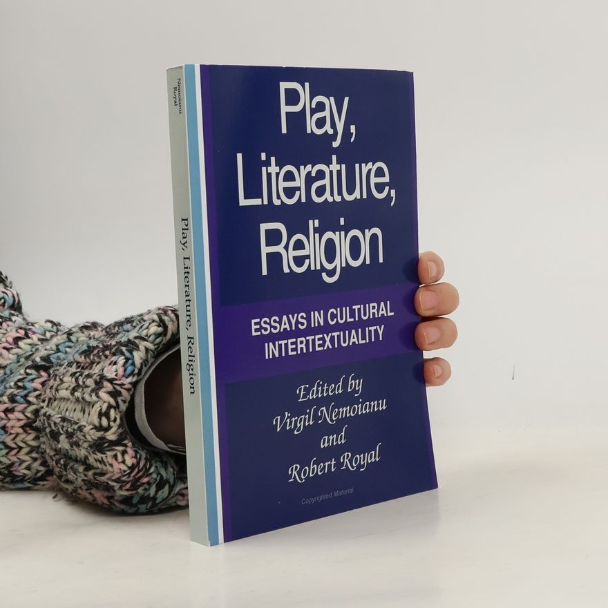 Robert Royal Suny Series, the Margins of Literature: Play, Literature, Religion