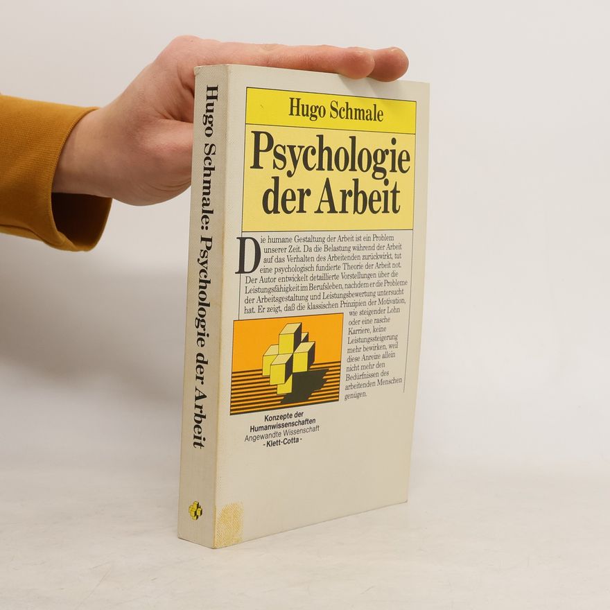 Hugo Schmale Psychologie der Arbeit