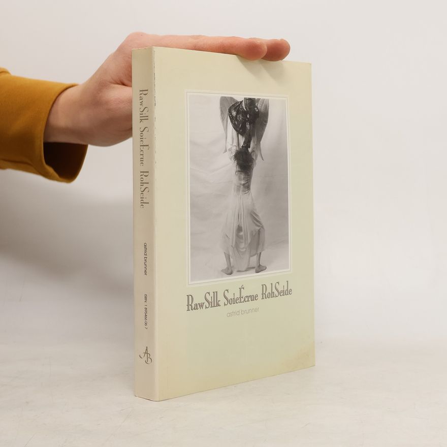 Astrid Brunner Raw Silk / Soie Ecrue / RohSeide