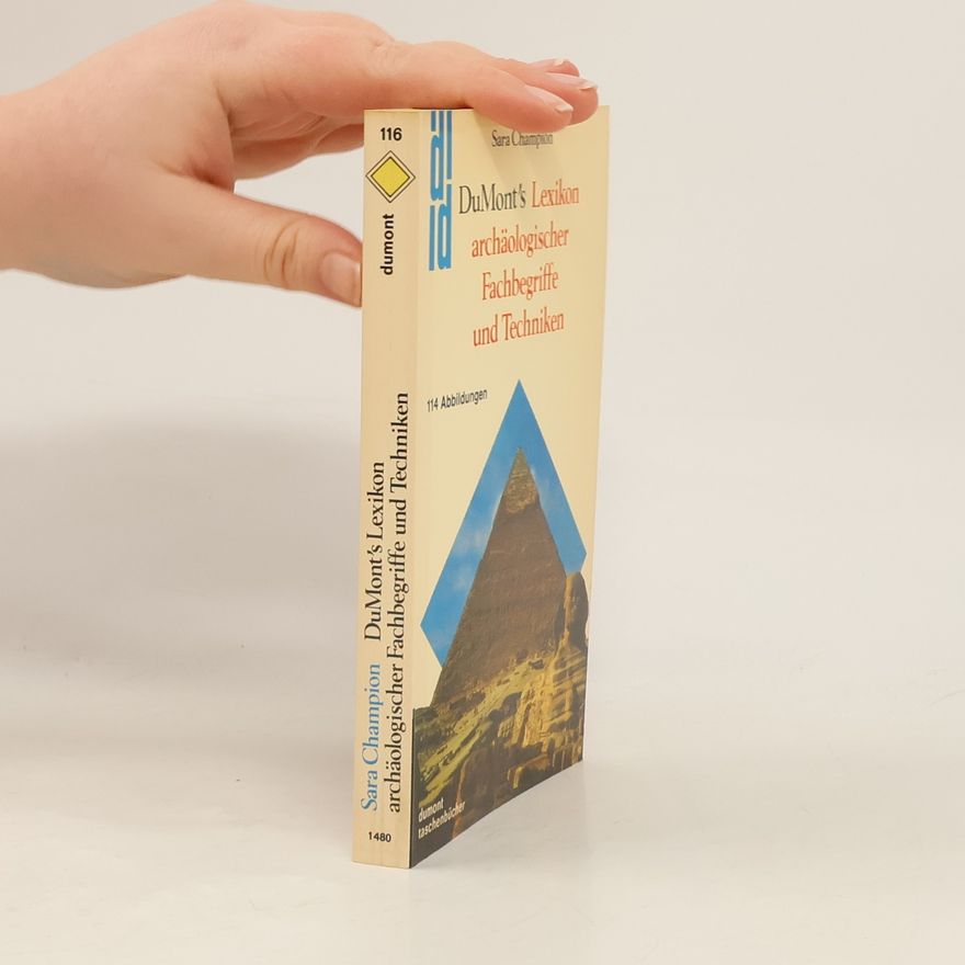 Sara Champion DuMont's Lexikon archäologischer Fachbegriffe und Techniken