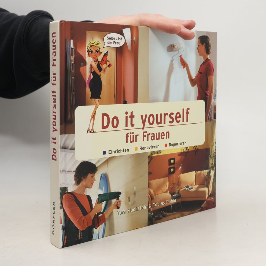 Yara Hackstein Do it yourself für Frauen