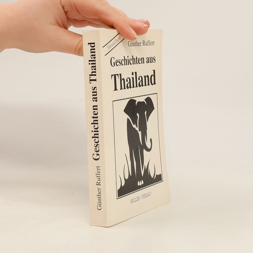 Günter Ruffert Geschichten aus Thailand