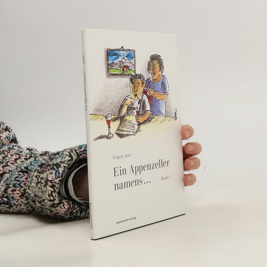 Eugen Auer Ein Appenzeller namens...