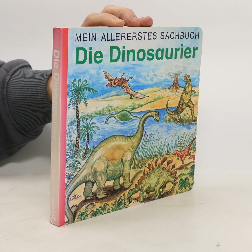Christoph Clasen Mein allererstes Sachbuch. Die Dinosaurier.