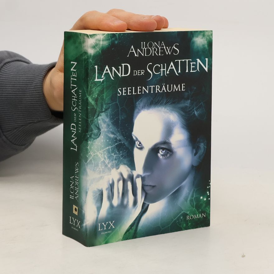Ilona Andrews Land der Schatten. Seelenträume
