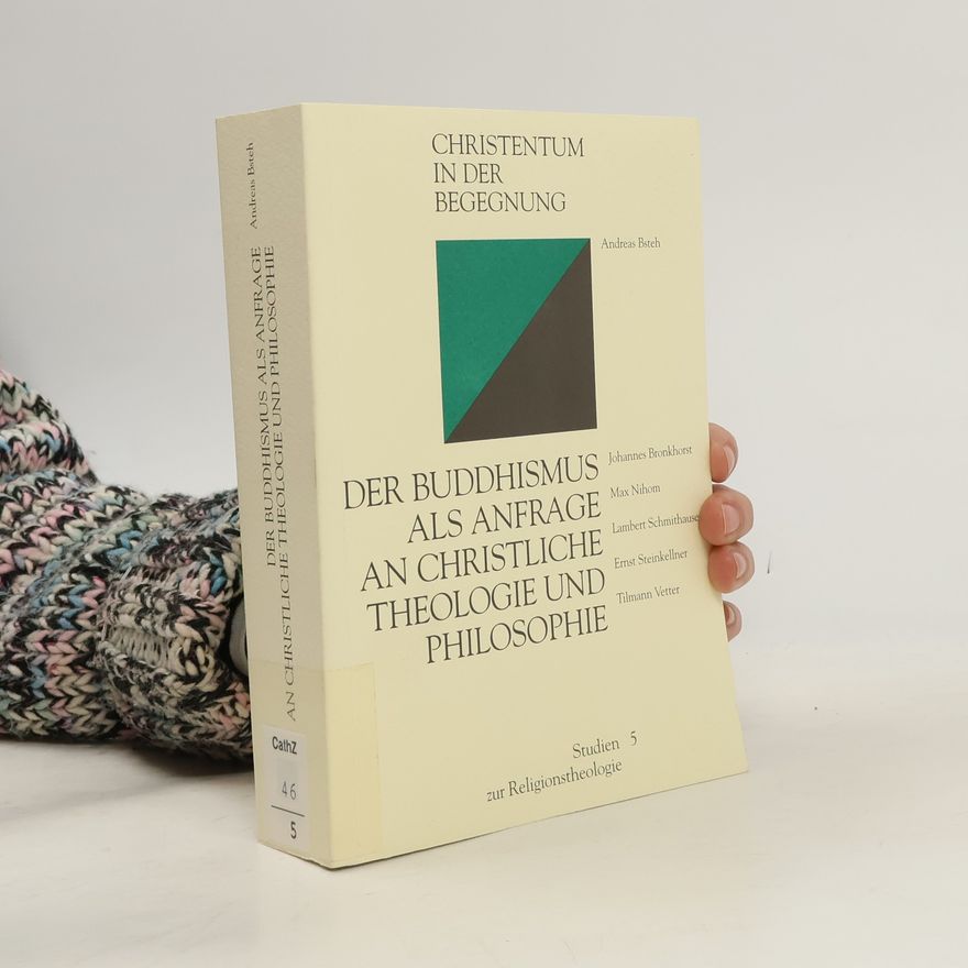 Max Nihom Studien zur Religionstheologie - 5: Der Buddhismus als Anfrage an christliche Theologie und Philosophie