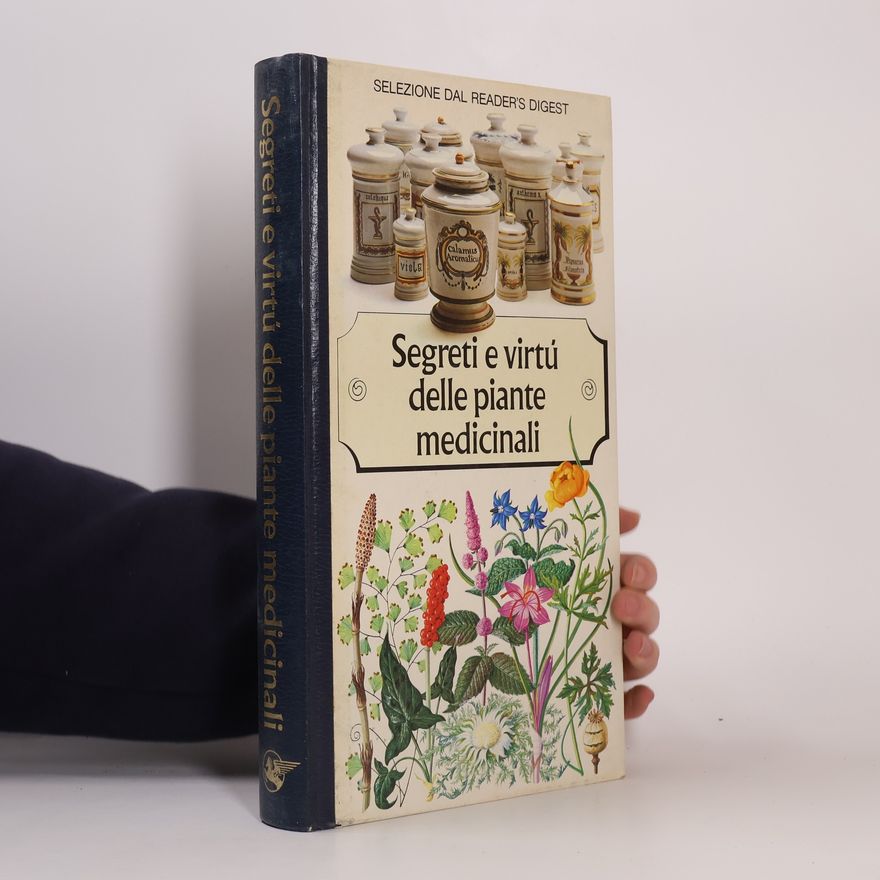 Autorenkollektiv Segreti e virtú delle piante medicinali