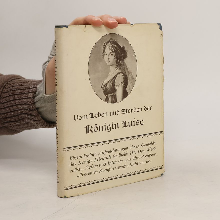 H. O. Meisner Vom Leben und Sterben der Königin Luise