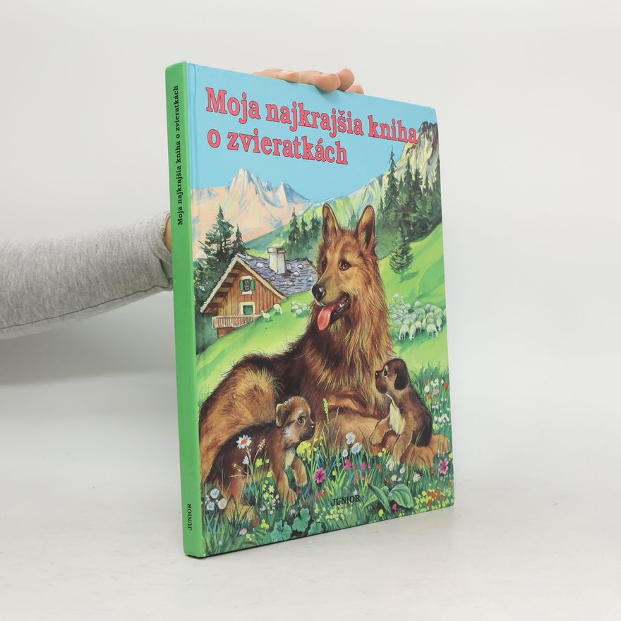 Autorenkollektiv Moja najkrajšia kniha o zvieratkách