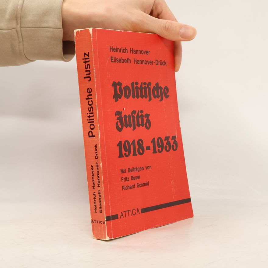 Heinrich Hannover Politische Justiz 1918-1933