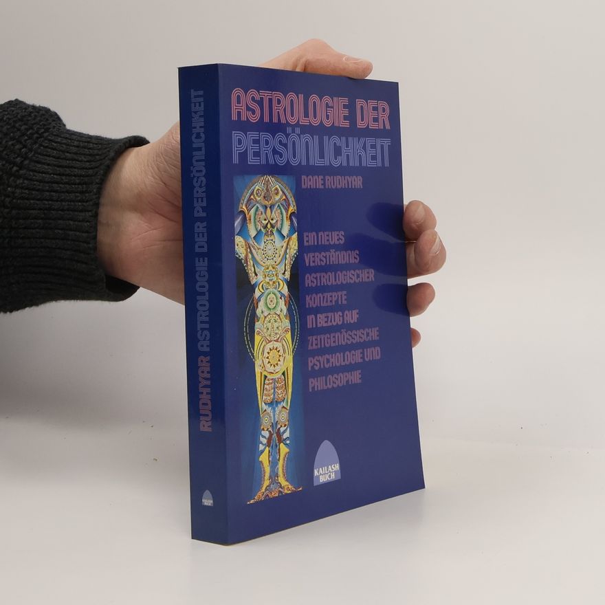 Dane Rudhyar Astrologie der Persönlichkeit