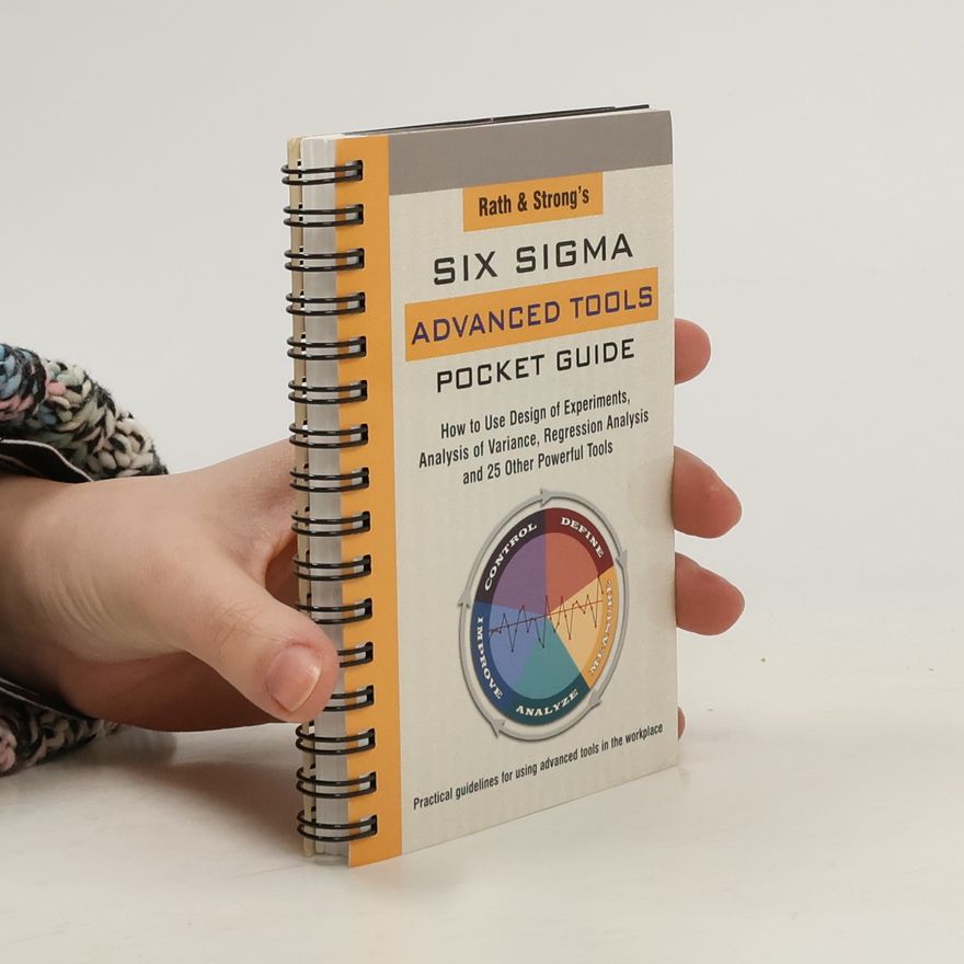 Augustine A. Stagliano Rath & Strong's Six Sigma Advanced Tools Pocket Guide