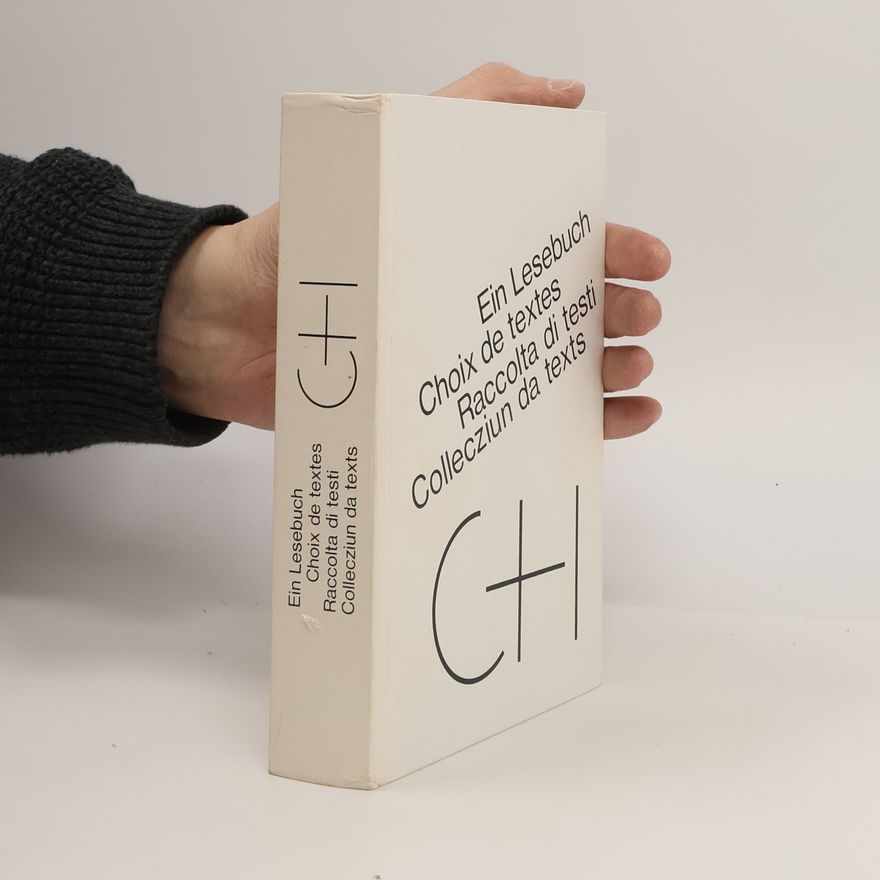 Collectif d'auteurs Ein Lesebuch. Choix de textes. Raccolta di testi. Collecziun da texts