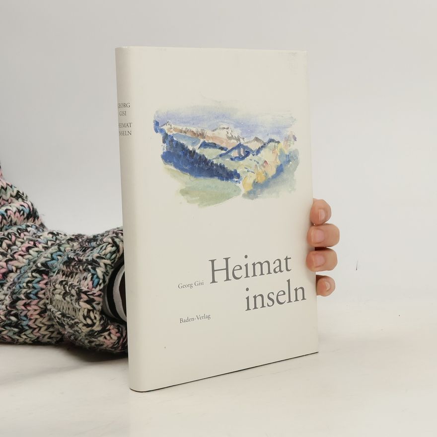 Georg Gisi Heimatinseln