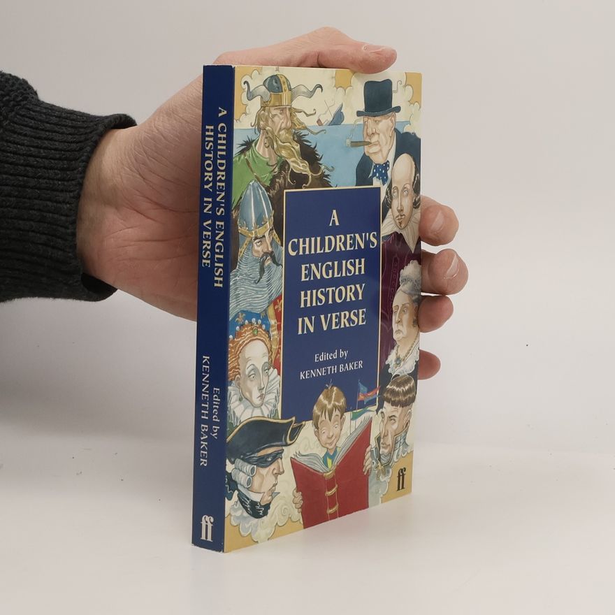 Kenneth Baker A Children's English History in Verse