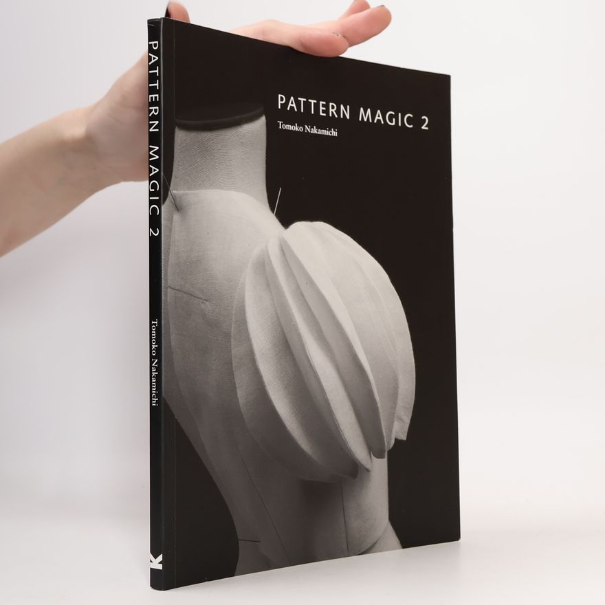 Tomoko Nakamichi Pattern magic. 2