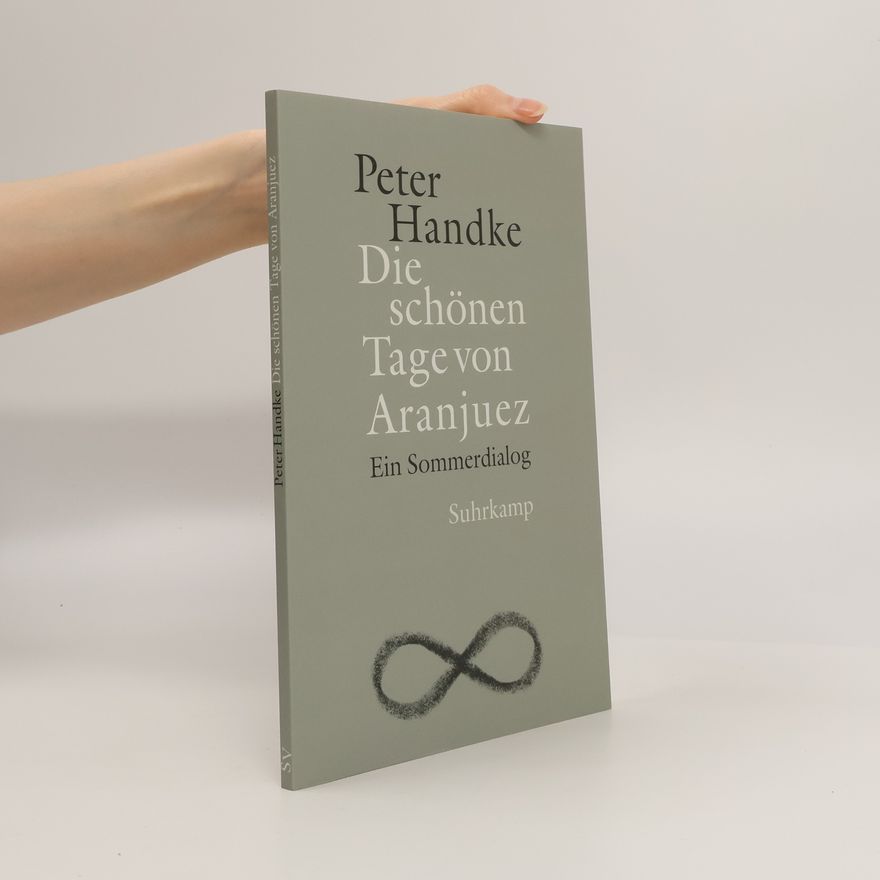 Peter Handke Die schönen Tage von Aranjuez