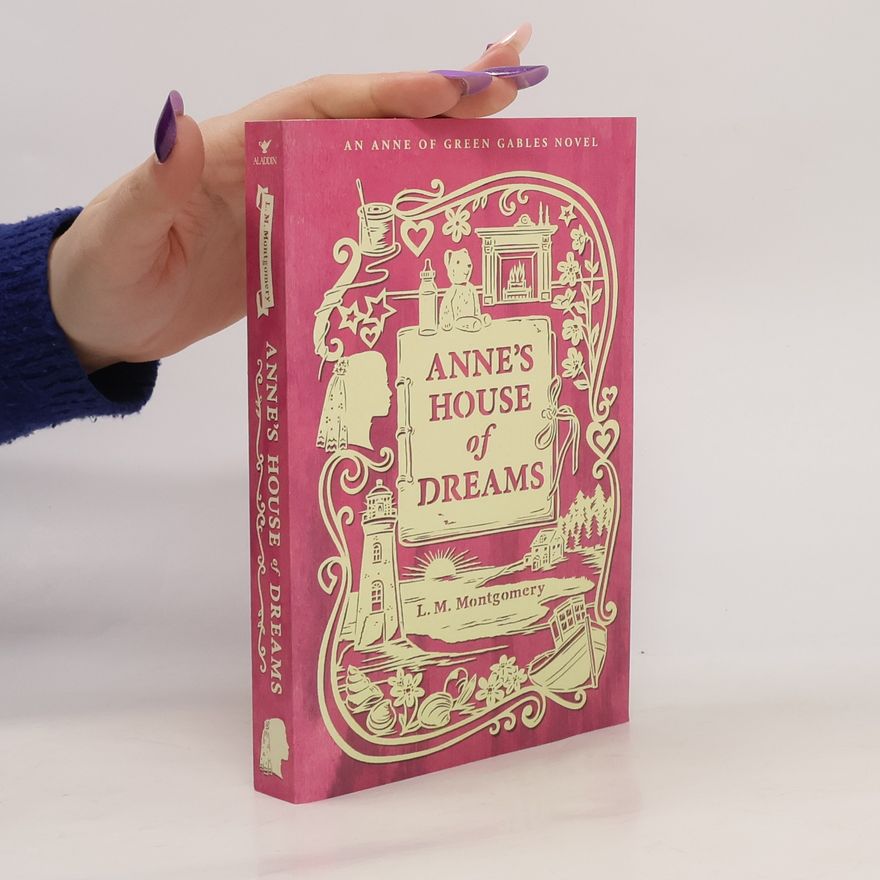 Lucy Maud Montgomery Anne's House of Dreams
