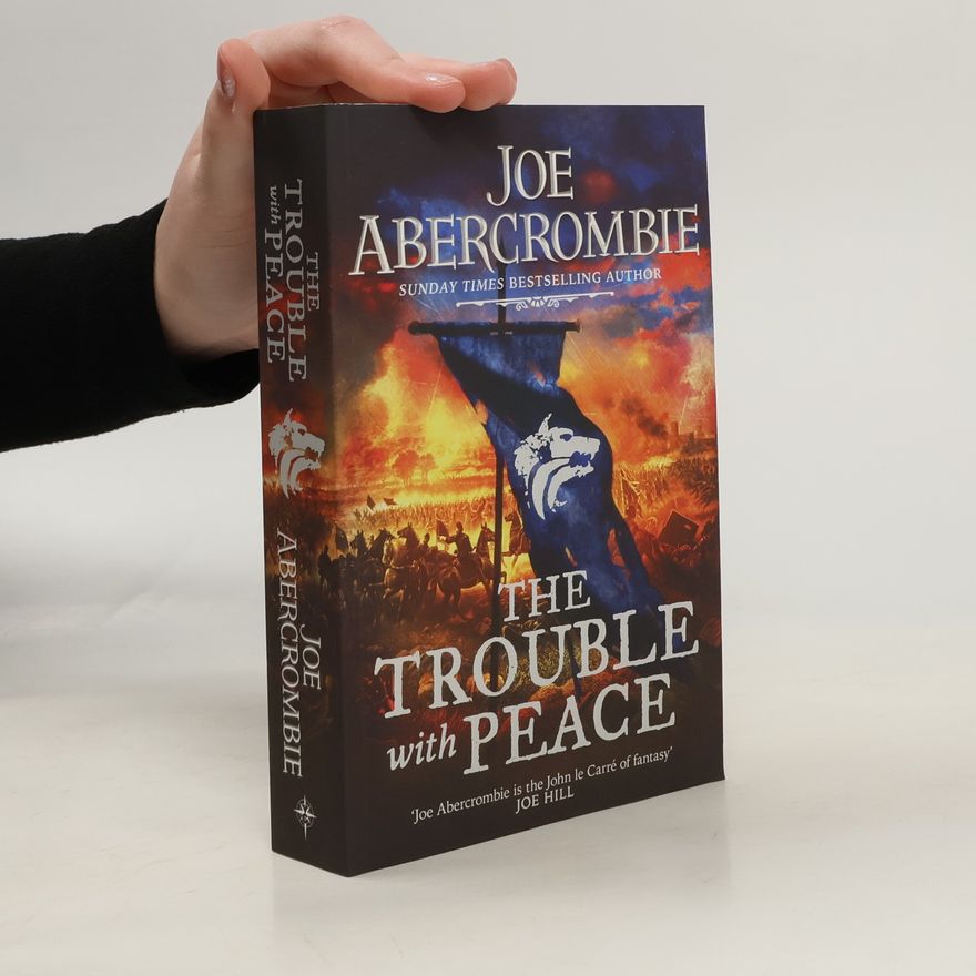 Joe Abercrombie The Trouble with Peace